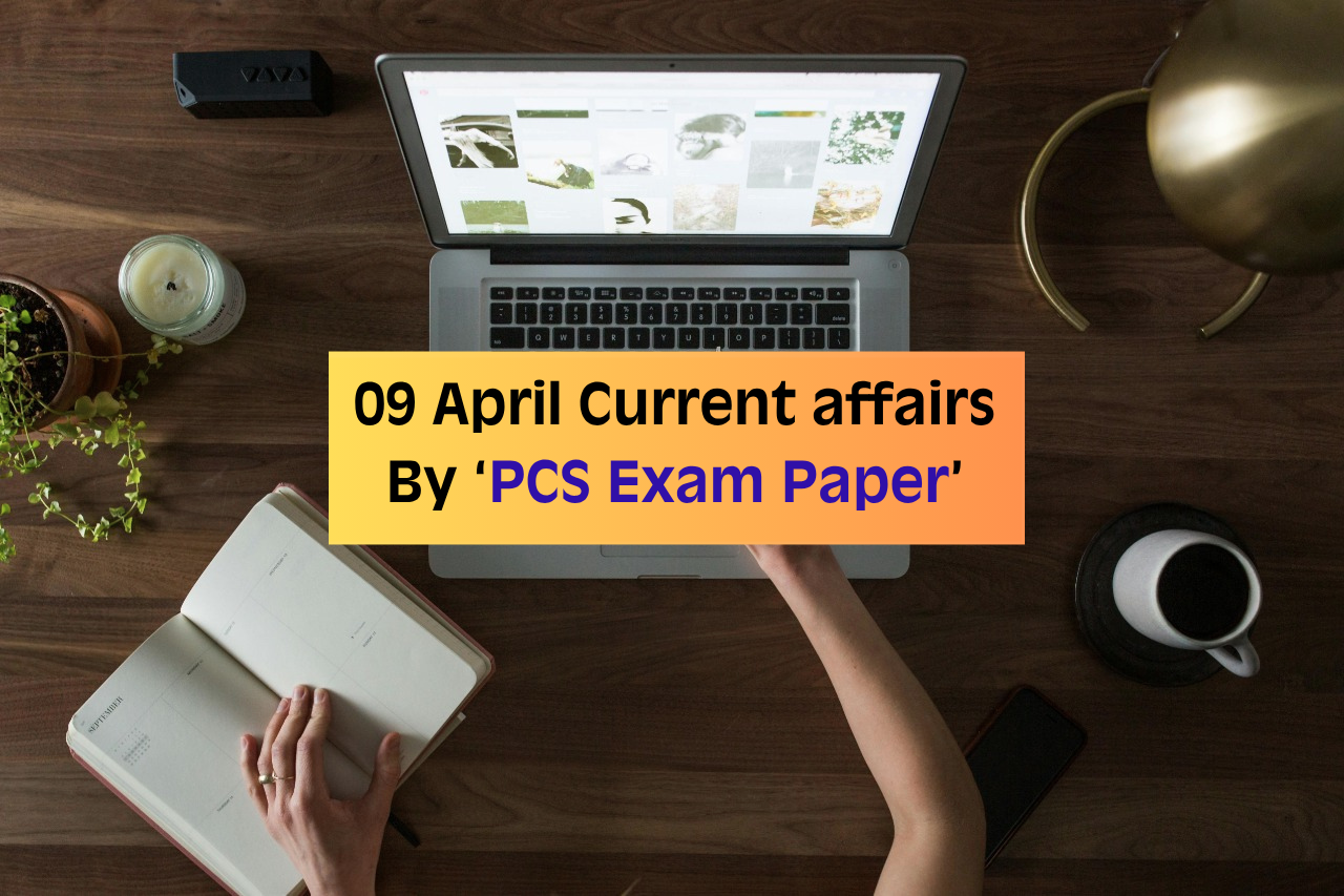 9 April 2026 current affairs