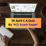 09 April Current affairs By ‘PCS Exam Paper’